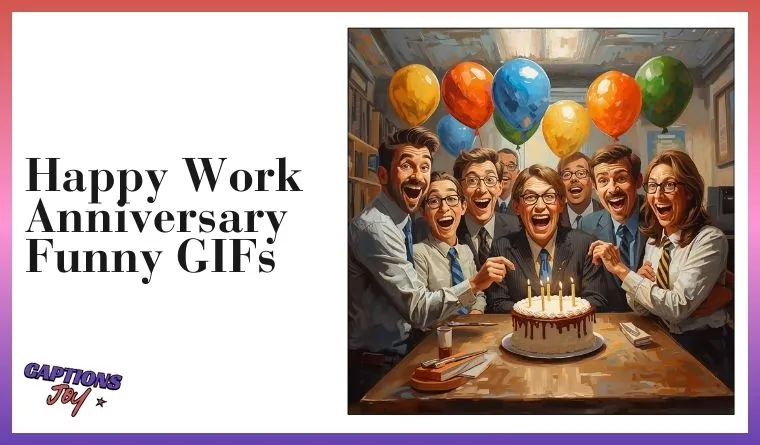 Happy Work Anniversary Funny GIFs