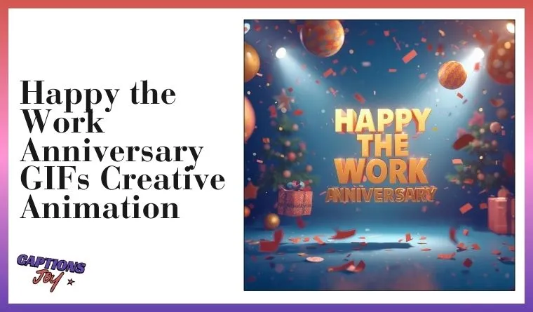 Happy the Work Anniversary GIFs Creative Animation