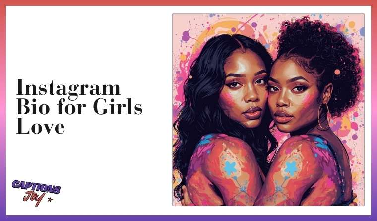 Instagram Bio for Girls Love