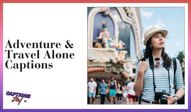 Adventure & Travel Alone Captions