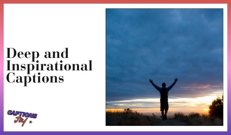 Deep and Inspirational Captions