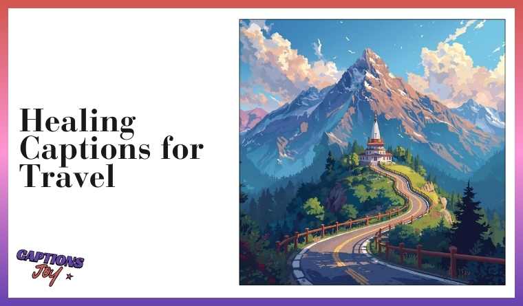 Healing Captions for Travel