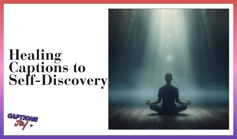 Healing Captions to Self-Discovery