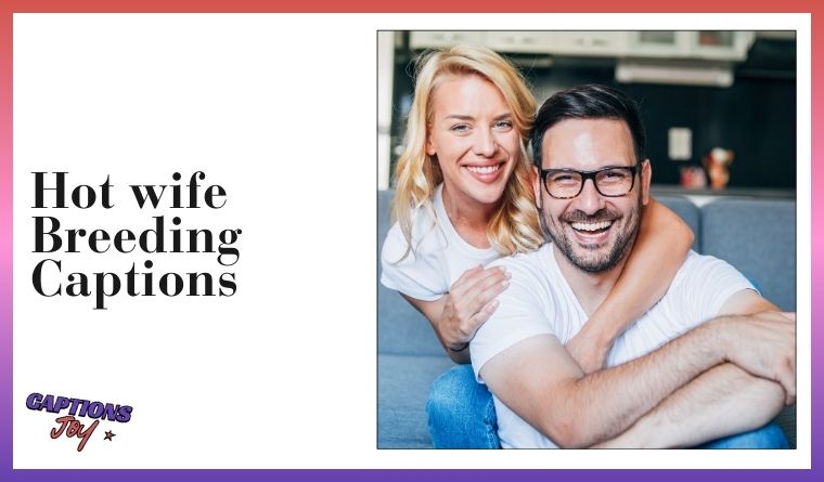 Hot wife Breeding Captions