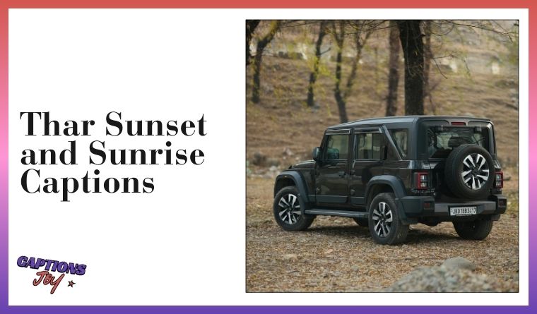 Thar Sunset and Sunrise Captions