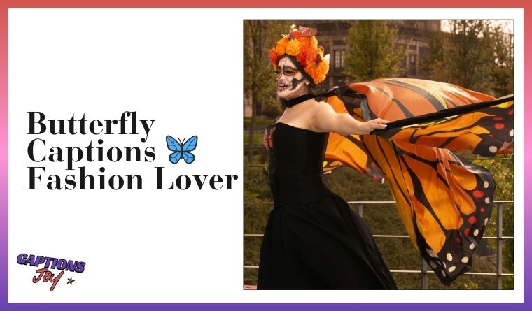 Butterfly Captions 🦋 Fashion Lover 👗