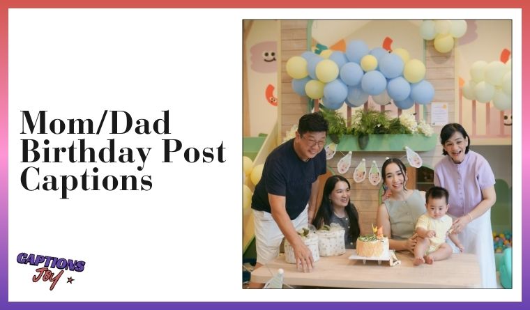 Mom/Dad Birthday Post Captions