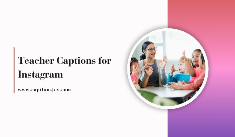 650+ Teacher Captions for Instagram in 2026
