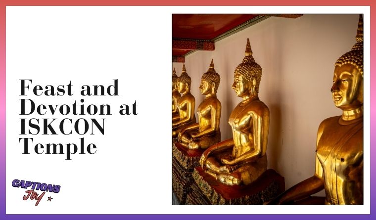 Feast and Devotion at ISKCON Temple 