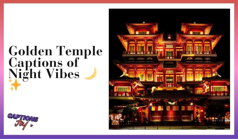 Golden Temple Captions of Night Vibes 🌙✨