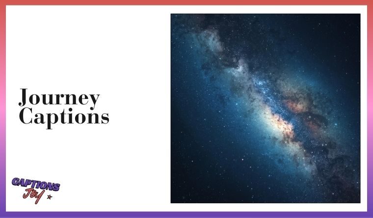 Journey Captions