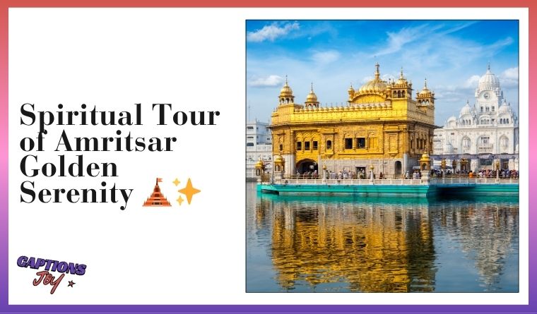 Spiritual Tour of Amritsar Golden Serenity 🛕✨