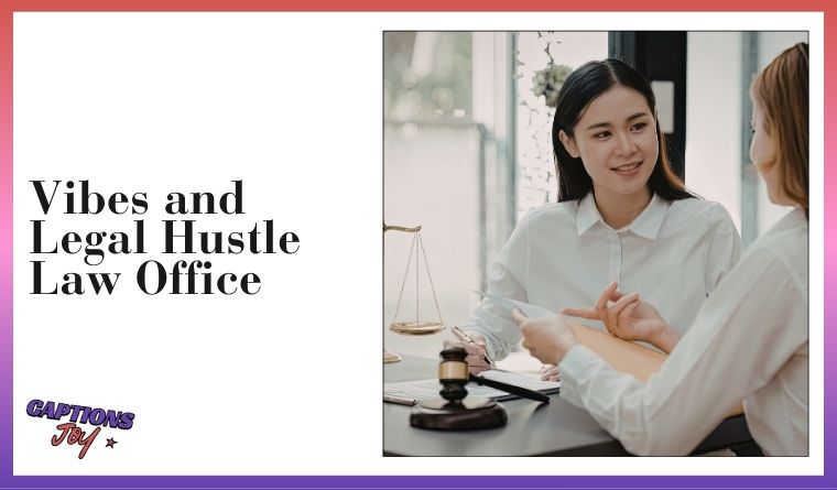 Vibes and Legal Hustle Law Office