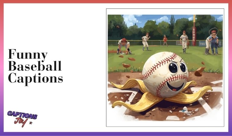 Funny Baseball Captions