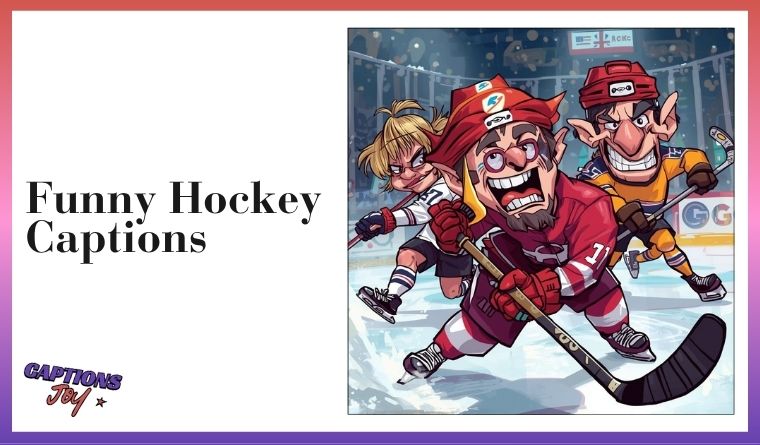 Funny Hockey Captions