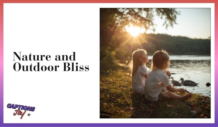 Nature and Outdoor Bliss